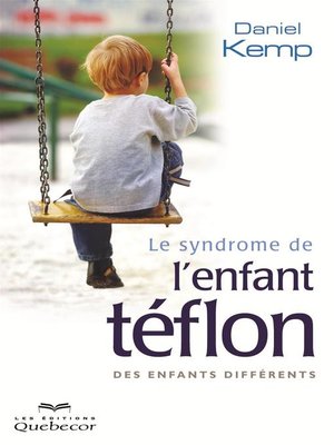 cover image of Le syndrome de l'enfant téflon
